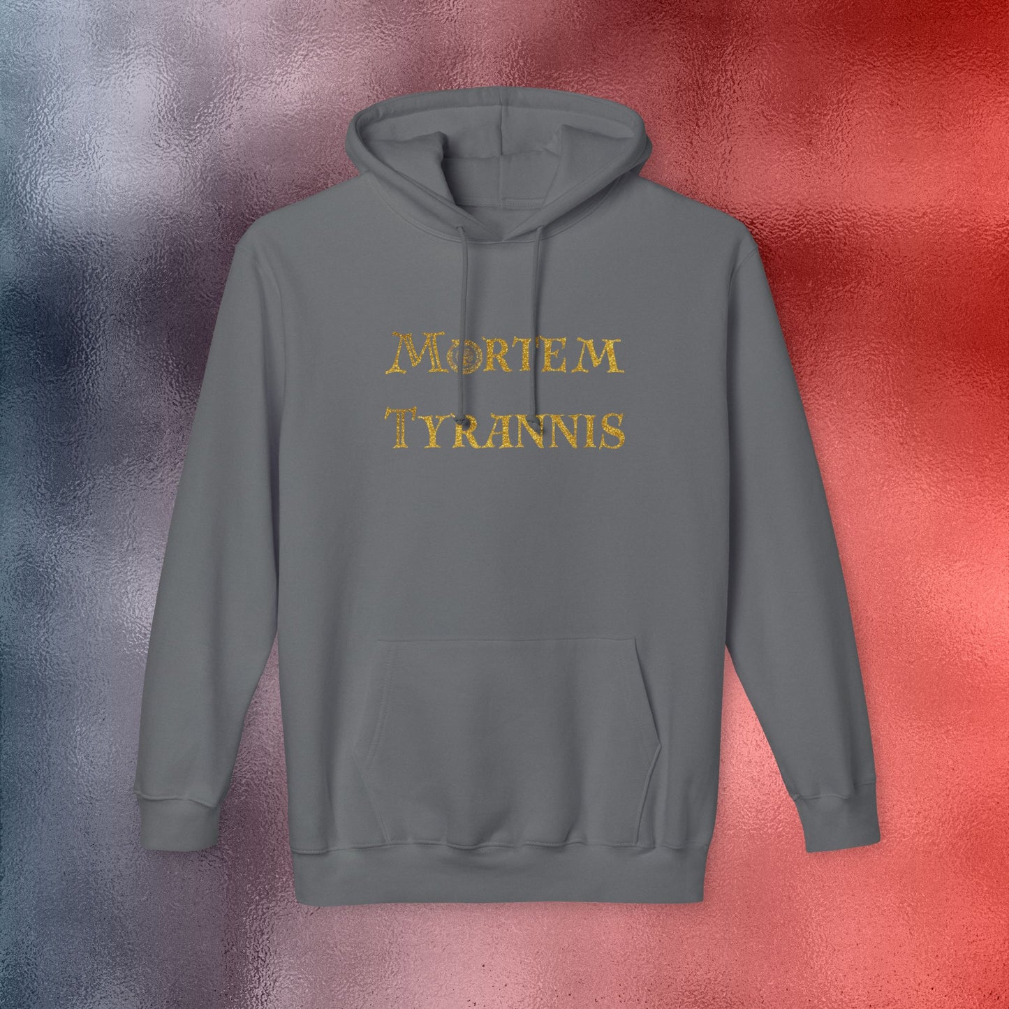 Mortem Tyrannis Hooded Sweatshirt - Made in the USA