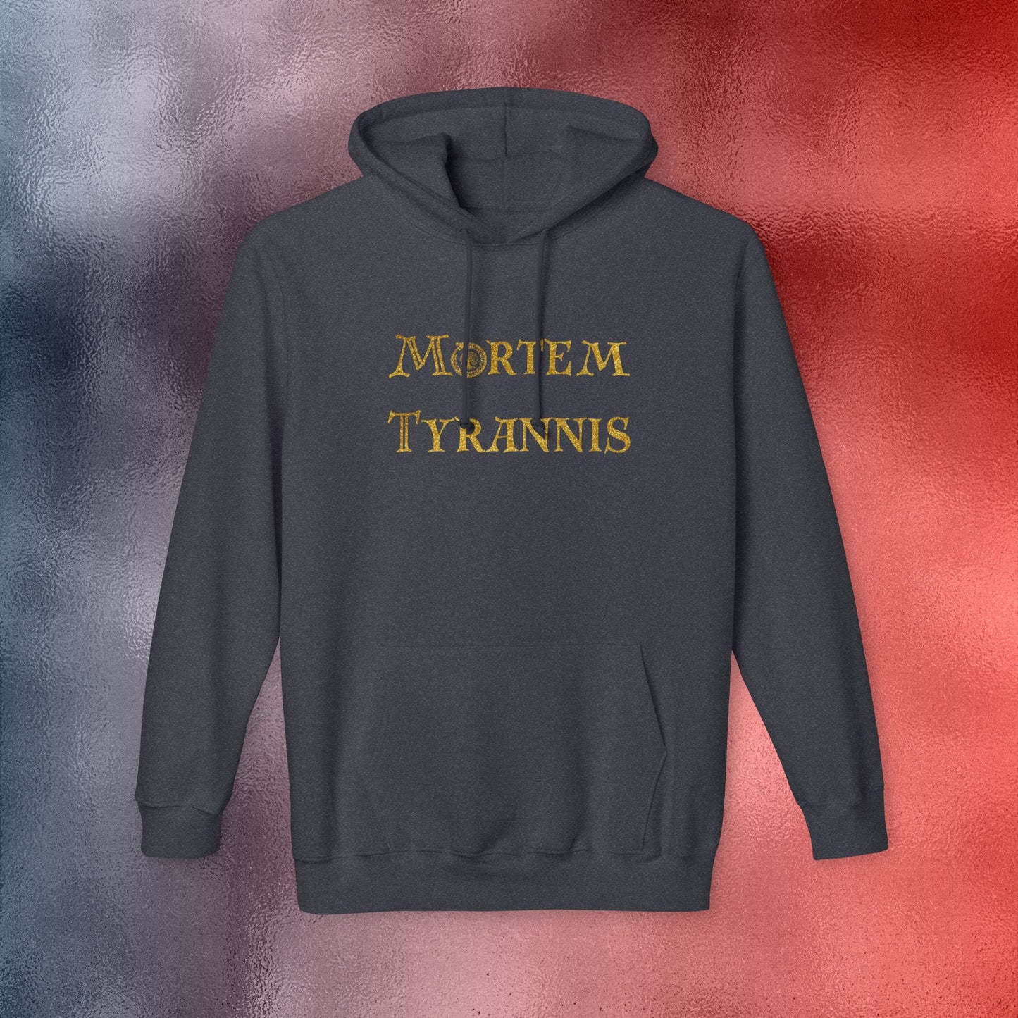 Mortem Tyrannis Hooded Sweatshirt - Made in the USA