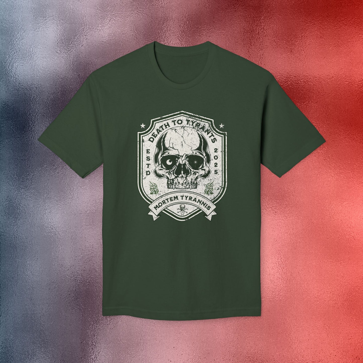 Death to Tyrants Tee - Made in USA