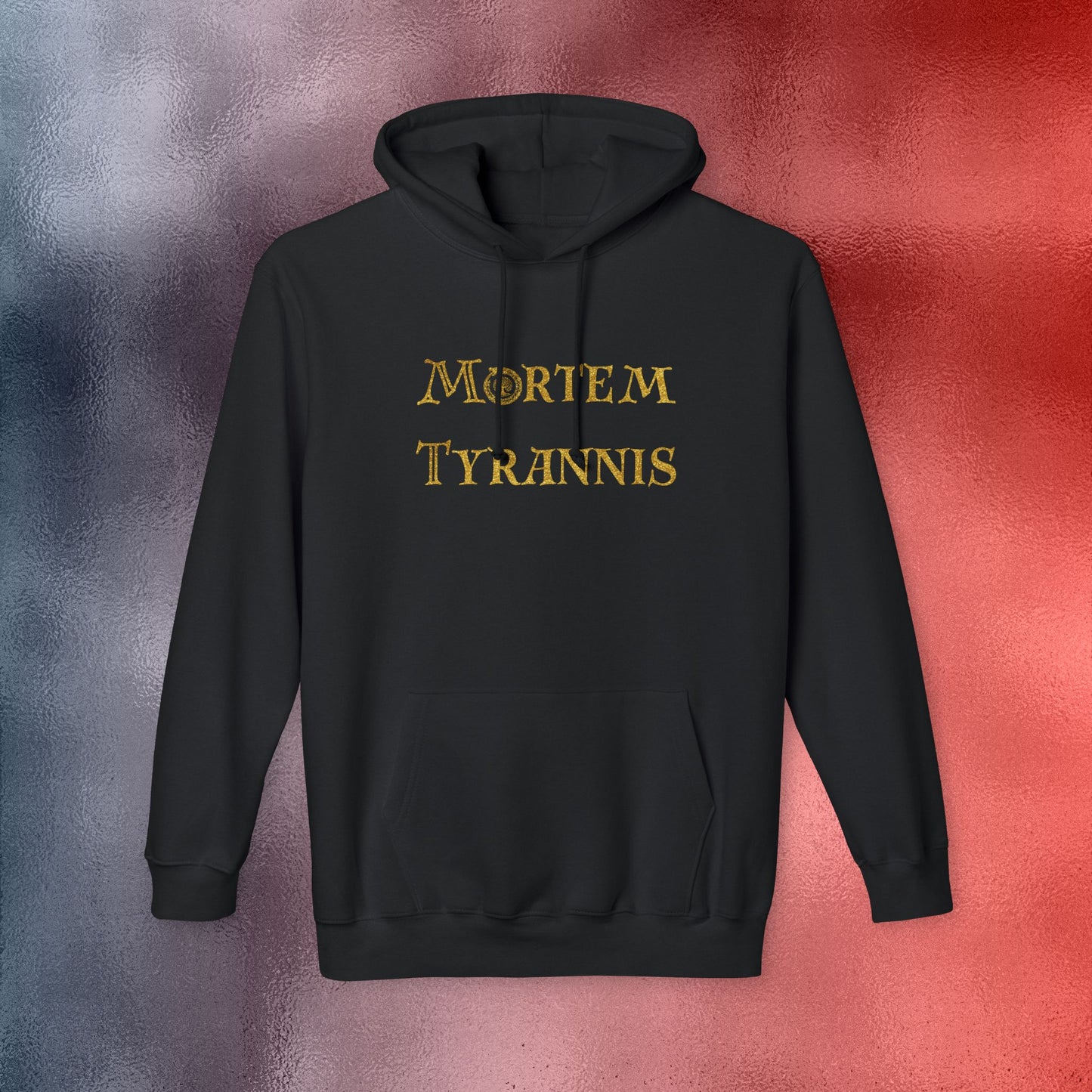Mortem Tyrannis Hooded Sweatshirt - Made in the USA