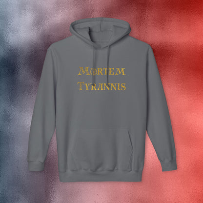 Mortem Tyrannis Hooded Sweatshirt - Made in the USA