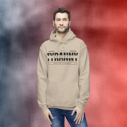 Rebel Against Tyranny Hoodie, Made in the USA
