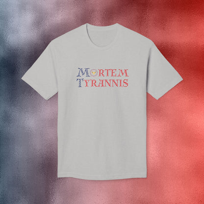 Mortem Tyrannis Tee - Made in the USA