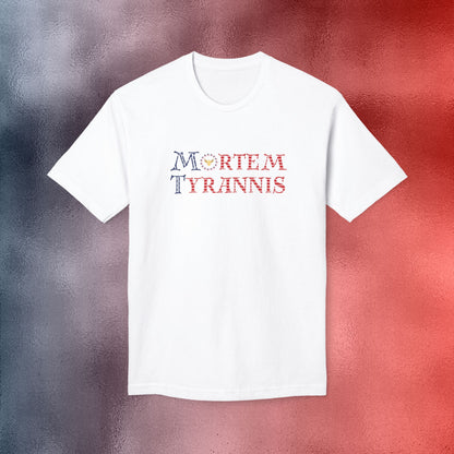 Mortem Tyrannis Tee - Made in the USA