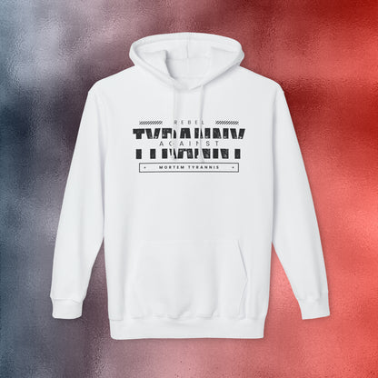 Rebel Against Tyranny Hoodie, Made in the USA