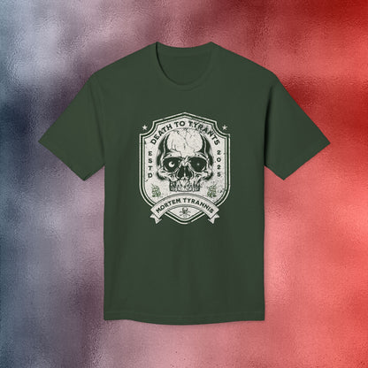 Death to Tyrants Tee - Made in USA