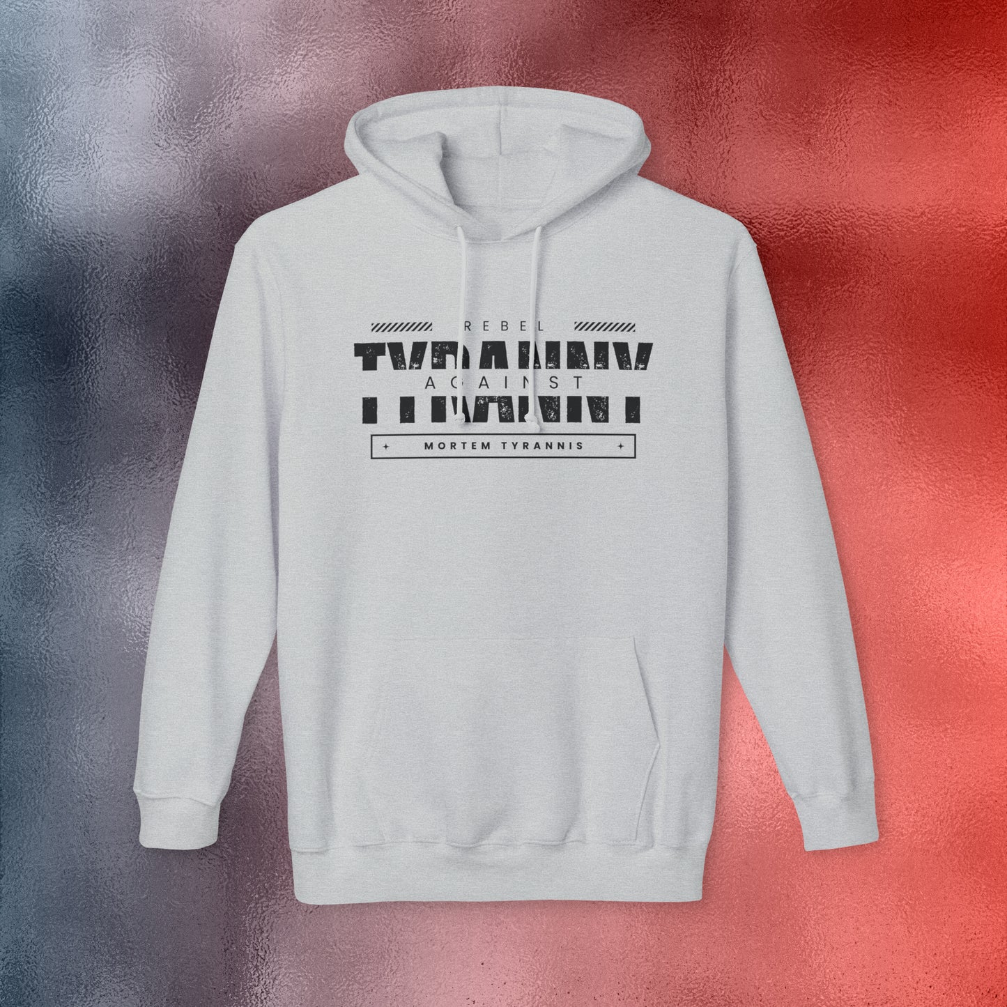 Rebel Against Tyranny Hoodie, Made in the USA