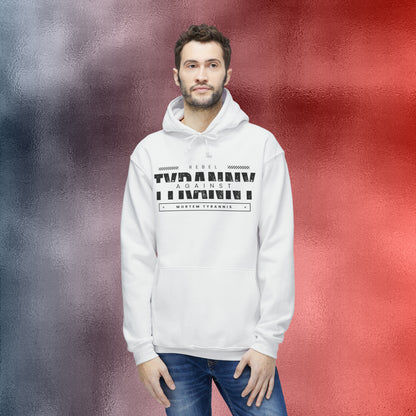 Rebel Against Tyranny Hoodie, Made in the USA