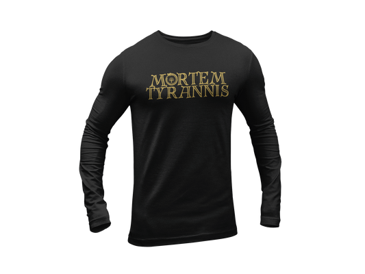 Mortem Tyrannis Long Sleeve Tee