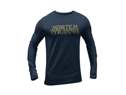 Mortem Tyrannis Long Sleeve Tee
