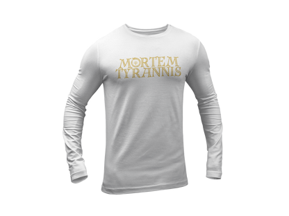 Mortem Tyrannis Long Sleeve Tee