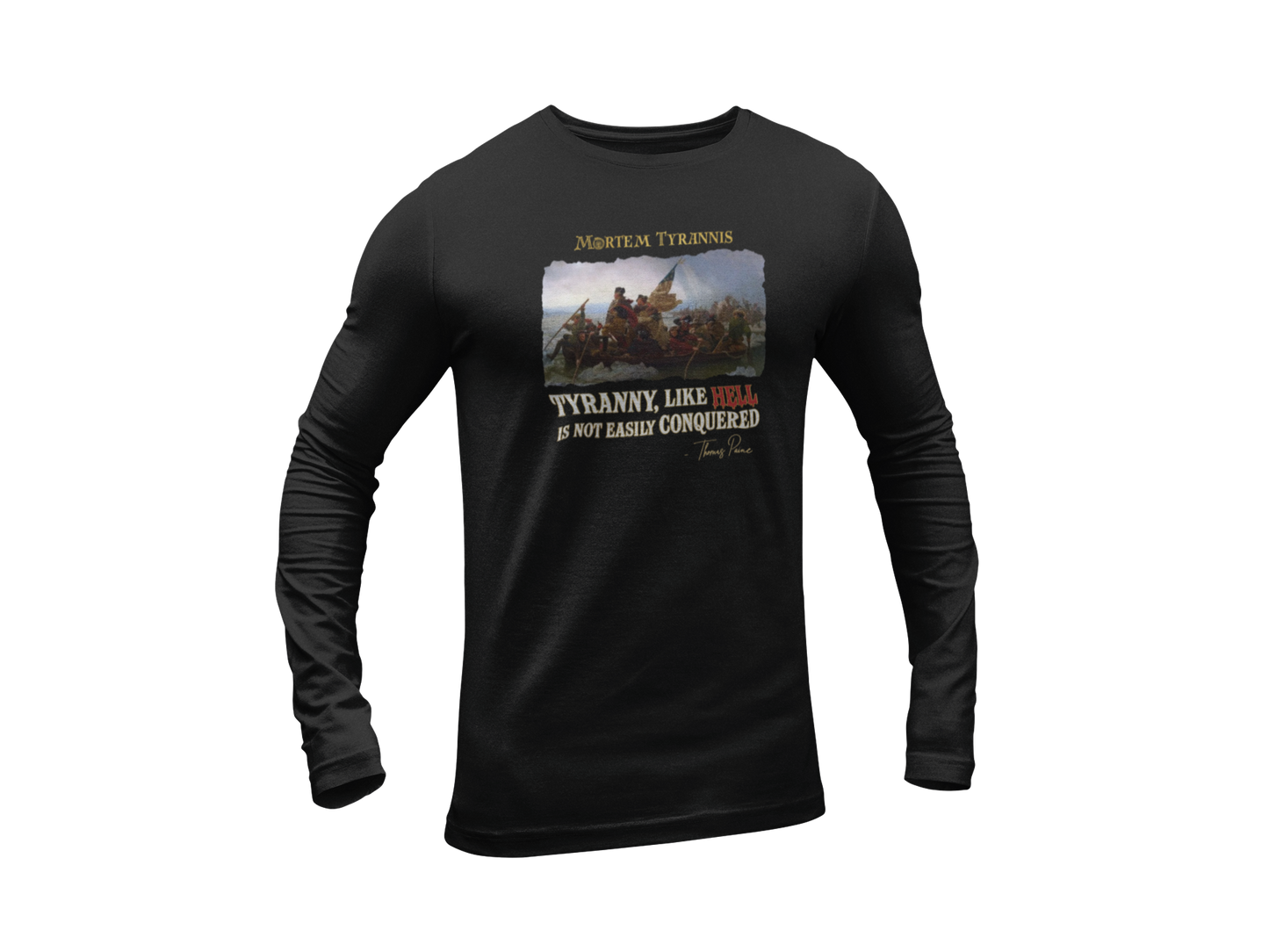 Tyranny Conquered Long Sleeve Tee