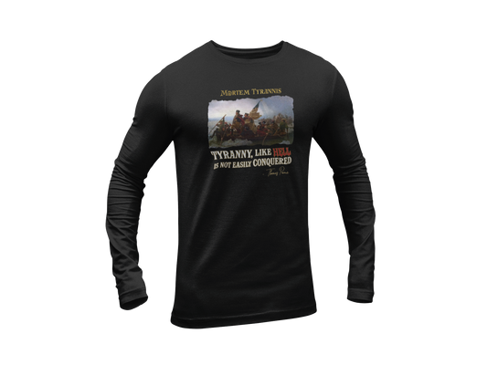 Tyranny Conquered Long Sleeve Tee
