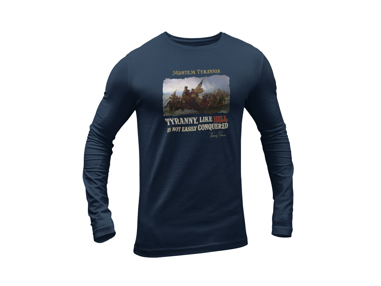 Tyranny Conquered Long Sleeve Tee