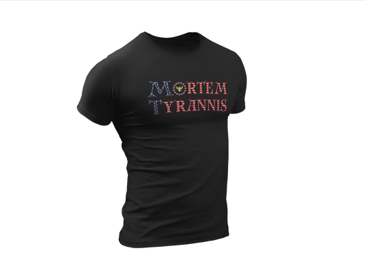 Mortem Tyrannis Tee