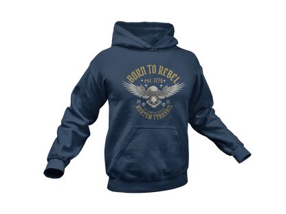 Born to Rebel Hoodie - Made in the USA